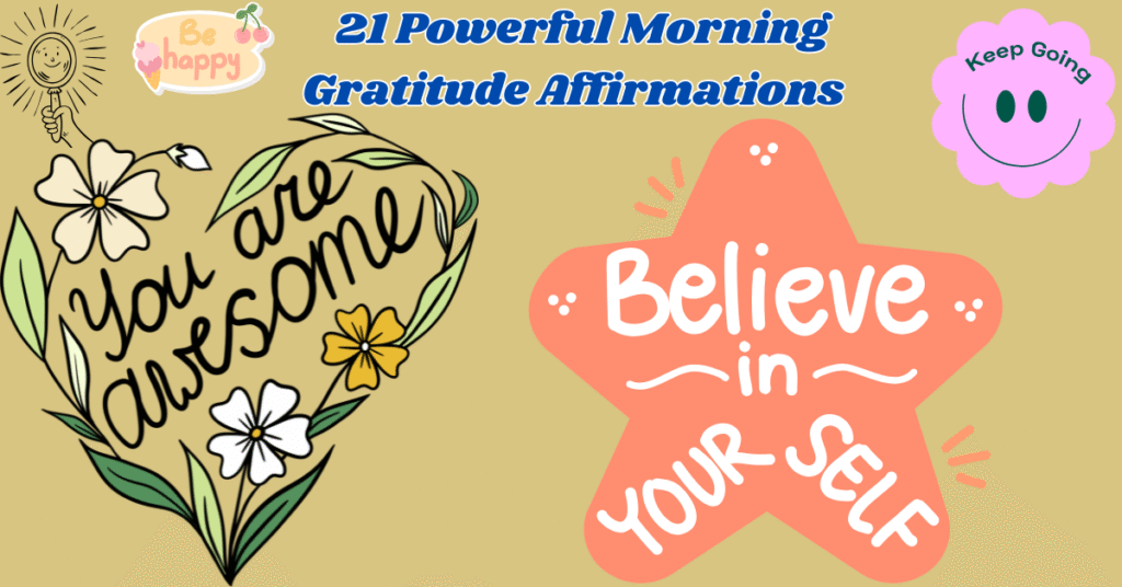 21 Powerful Morning Gratitude Affirmations