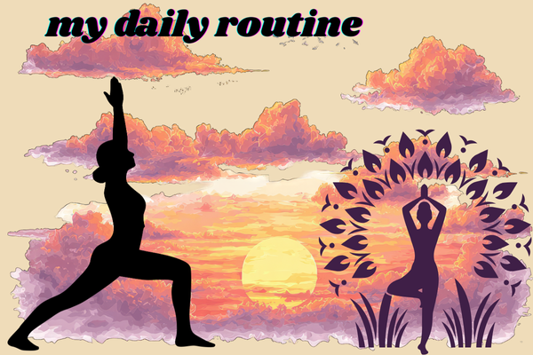 my daily routine